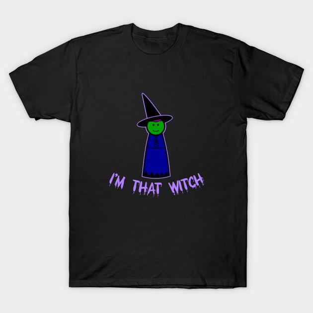 I'm That Witch Peg Doll T-Shirt by pegdolltees